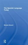 Miranda Stewart - The Spanish Language Today