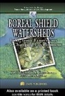 John Gunn, Gunn John, Richard Ryder, Ryder Richard, Robert John Steedman, Steedman Robert John - Boreal Shield Watersheds