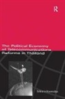 Sakkarin Niyomsilpa - The Political Economy of Telecommunicatons Reforms in Thailand
