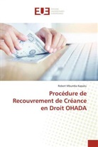 Robert Mbumba Kapuku - Procédure de Recouvrement de Créance en Droit OHADA