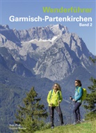 Günter Durner, Susi Plott - Wanderführer Garmisch-Partenkirchen Band 2