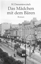 W Domontowytsch, W. Domontowytsch - Das Mädchen mit dem Bären