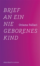 Oriana Fallaci - Brief an ein nie geborenes Kind