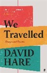David Hare, Hare David - We Travelled