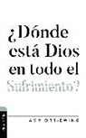 Amy Orr-Ewing - ¿Dónde está Dios en todo el sufrimiento ?