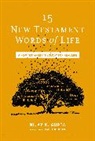 Nijay K. Gupta - 15 New Testament Words of Life