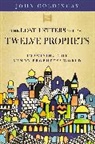 Dr. John Goldingay - The Lost Letters to the Twelve Prophets