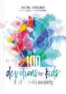 Justine Froelker - 100 Devotions for Kids Dealing with Anxiety