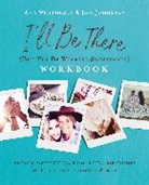 Jess Johnston, Amy Weatherly - I'll Be There (But I'll Be Wearing Sweatpants) Workbook