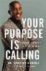 Dharius Daniels - Your Purpose Is Calling