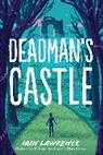 Iain Lawrence - Deadman's Castle