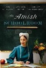 Amy Clipston, Amy Fuller Clipston, Kathleen Fuller, Shelley Shepard Gray - Amish Schoolroom