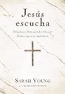 Sarah Young - Jesús escucha