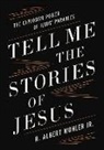 Jr. Mohler, R. Albert Jr. Mohler - Tell Me the Stories of Jesus