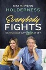 Kim Holderness, Kim/ Holderness Holderness, Penn Holderness - Everybody Fights