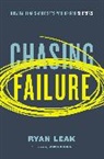Ryan Leak - Chasing Failure