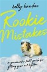 Kelly Bandas - Rookie Mistakes