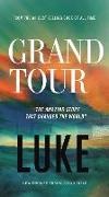 Thomas Nelson,  Thomas Nelson - Grand Tour, Net Eternity Now New Testament Series, Vol. 3: Luke, - Holy Bible