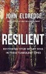 John Eldredge - Resilient