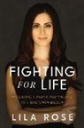 Lila Rose - Fighting for Life