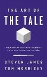 Steven James, Tom Morrisey - The Art of the Tale