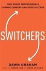 Dr. Dawn Graham - Switchers