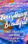Ella Frances Sanders, Sanders Ella Frances - Everything, Beautiful