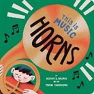 Rekha S Rajan, Rekha S. Rajan, Rajan Rekha S., Tania Yakunova, Tania Yakunova - This Is Music: Horns