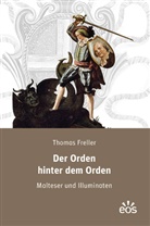 Thomas Freller - Der Orden hinter dem Orden