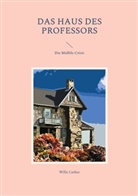 Willa Cather - Das Haus des Professors