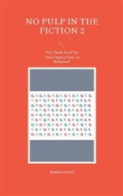 Markus Hirsch - No Pulp in the Fiction 2