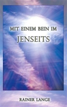 Rainer Lange - Mit einem Bein im Jenseits