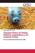 Jorge Nigrinis De La Hoz - Tensión Entre El Poder Público Legislativo y El Control Fiscal