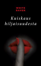White Raven - Kuiskaus hiljaisuudesta
