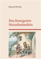 Eduard Mörike, Fran Kemper, Frank Kemper - Das Stuttgarter Hutzelmännlein