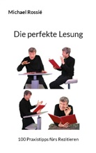 Michael Rossié - Die perfekte Lesung