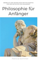 Patricia Sommer - Philosophie für Anfänger