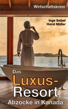 Hors Müller, Horst Müller, Inge Seibel - Das Luxus-Resort