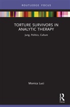 Monica Luci, Luci Monica - Torture Survivors in Analytic Therapy