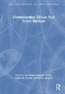 Aly (Wits University Karam, Victor Akujuru, Victor A. Akujuru, Aly Karam, Karam Aly, Catherine Kariuki... - Understanding African Real Estate Markets