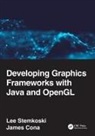 James Cona, Lee Stemkoski, Lee Cona Stemkoski, Stemkoski Lee - Developing Graphics Frameworks With Java and Opengl