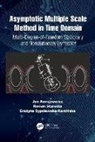 Jan Awrejcewicz, Jan (Lodz University Awrejcewicz, Awrejcewicz Jan, Roman Starosta, Grażyna Sypniewska-Kamińska - Asymptotic Multiple Scale Method in Time Domain