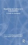 Amara Aguilar, Teresa Puente, Teresa Retis Puente, Jessica Retis, Jesús Ayala Rico, Amara Aguilar... - Reporting on Latino/a/x Communities