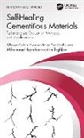Mohammad Hajmohammadian Baghban, Iman Faridmehr, Ghasan Fahim Huseien, Ghasan Fahim Faridmehr Huseien - Self-Healing Cementitious Materials