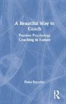 Fiona Parashar, Parashar Fiona - Beautiful Way to Coach