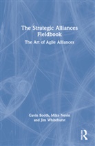 Gavin Booth, Gavin Nevin Booth, Booth Gavin, Mike Nevin, Jim Whitehurst, Whitehurst Jim - Strategic Alliances Fieldbook