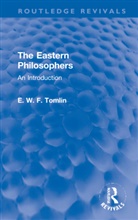 E. W. F. Tomlin, E.W.F. Tomlin, Tomlin E. W. F. - Eastern Philosophers