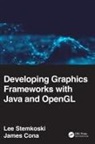 James Cona, Lee Stemkoski, Lee Cona Stemkoski, Stemkoski Lee - Developing Graphics Frameworks With Java and Opengl