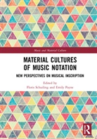 Floris (Utrecht University Schuiling, Emily Payne, Payne Emily, Floris Schuiling - Material Cultures of Music Notation