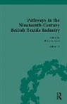 Philip Sykas, Philip A. Sykas, Philip Sykas, Philip A. Sykas - Pathways in the Nineteenth-Century British Textile Industry